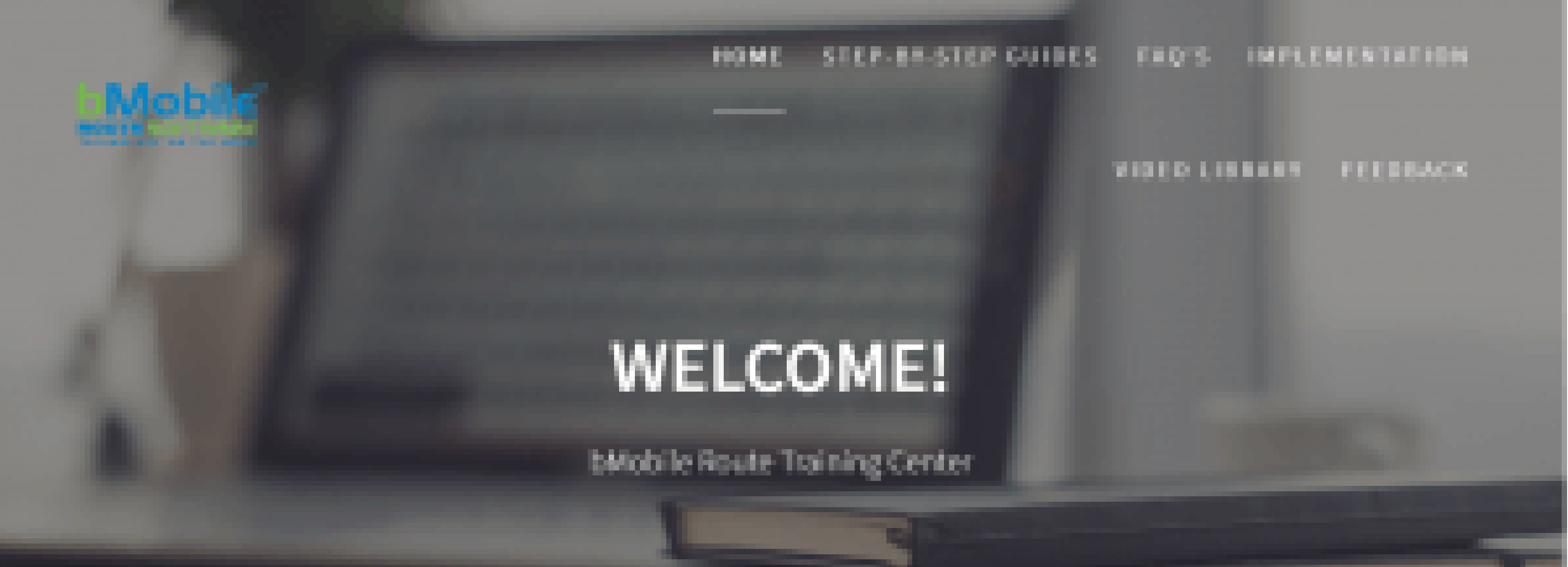 Introducing the bMobile Route Training Center